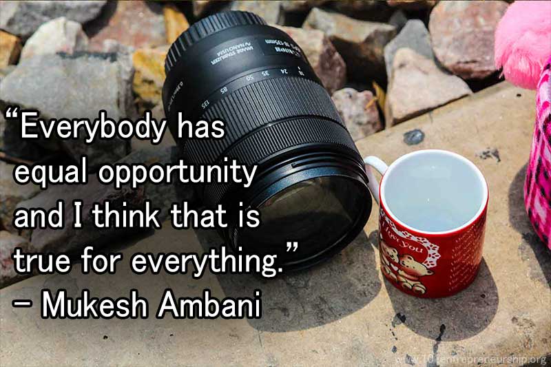 Mukesh Ambani entrepreneur quotes